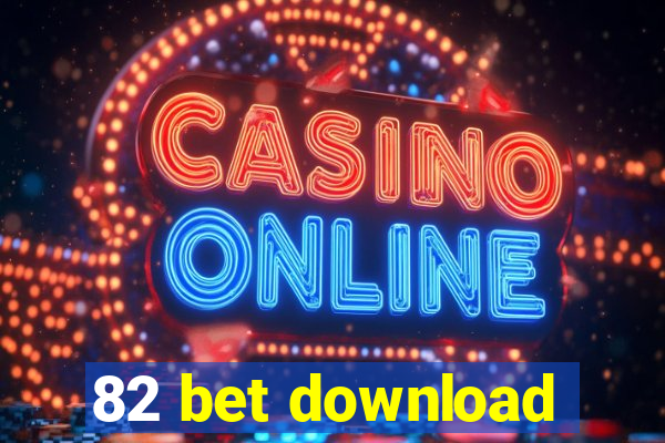 82 bet download